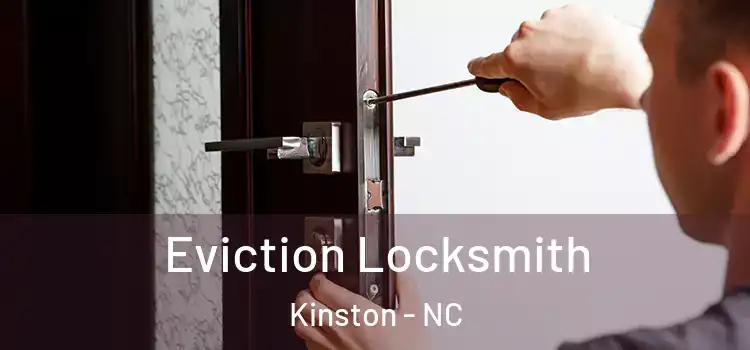  Eviction Locksmith Kinston - NC